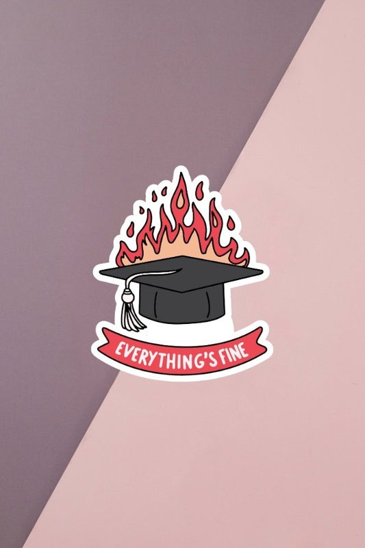 Everything's Fine Sticker