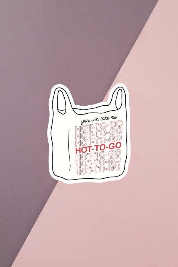 Hot To Go Sticker