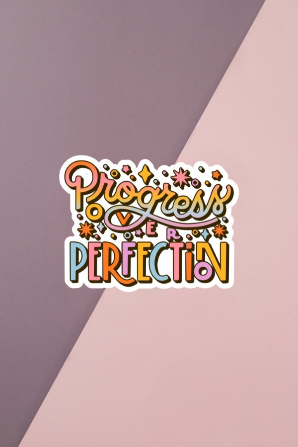 Progress Over Perfection Sticker