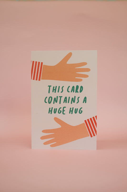 This Card Contains A Huge Hug Card