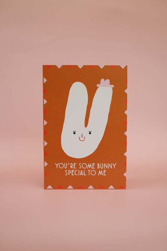 You're Some Bunny Special Card